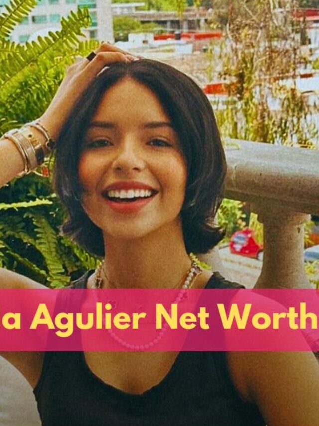 Angela Aguilar Net Worth 2024, Age, Height, Weight